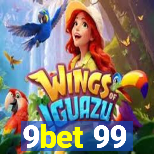 9bet 99